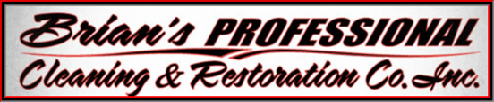 Brian's Professional Cleaning & Restoration Co