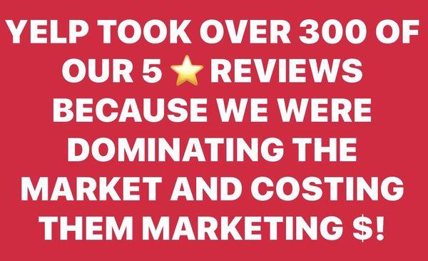 Yelp has made it impossible for consumers to find top quality products and services by this method of filtering top companies. Google it!