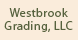 Westbrook Grading LLC