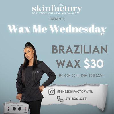 Wax Me Wednesday $30 Brazilian Wax