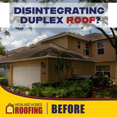 Disintegrating Duplex Roofs is no problem for Highland Homes Roofing! Call today at 7723881411