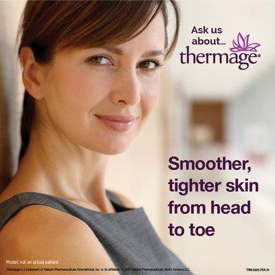 Try Thermage for smoother skin.