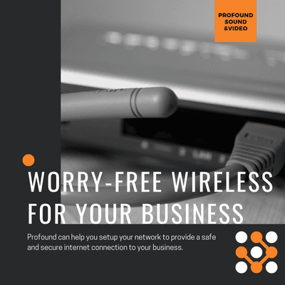 Worry-Free Wireless for  your Business