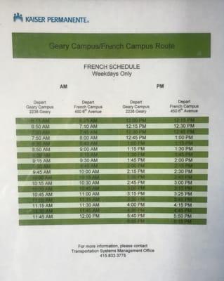 Here are the Kaiser Shuttle Schedules :-)