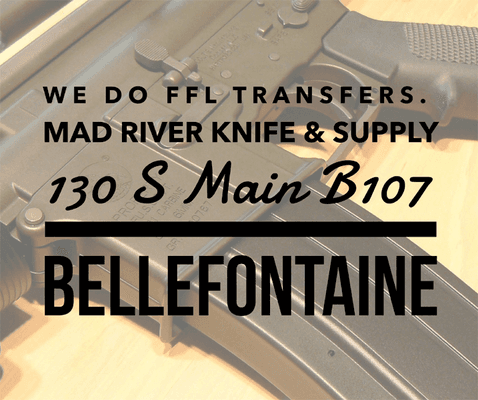 Mad River Knife will gladly complete your FFL transfers.