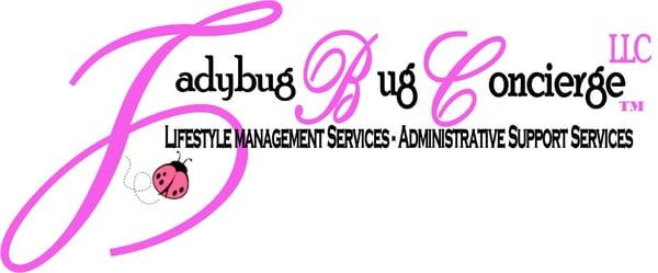 Ladybug Concierge LLC "Your Sweat on Our Brow"