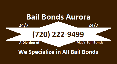 Bail Bonds Aurora, We specialize in posting Aurora bail bonds.