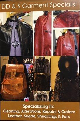 DD and S, Inc. We specialize in; Cleaning, Alteration & Repairs of Leather, Suede, Shearling & Furs