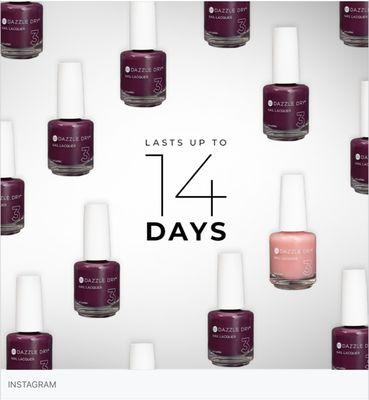 Dazzle Dry Polish dries in 5 minutes and lasts 14 days on fingers. Much longer on toes