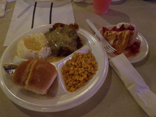 Chicken fried steak dinner and strawberry shortcake