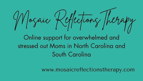 Online Therapy for overwhelmed and stressed-out Moms in North Carolina and South Carolina.