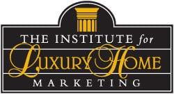 Graduates of the esteemed "Institute For Luxury Home Marketing"