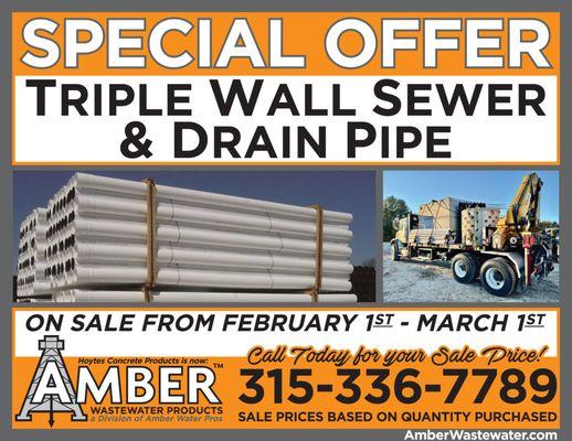 Triple Wall Sewer & Pipe Sale

 Valid 2/1/23 through 3/1/23

Call for Pricing
315-336-7789

*price based on quantity purchased