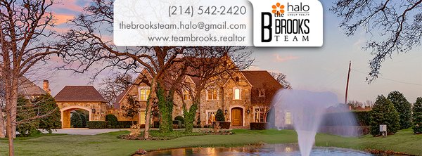 The Brooks Team Halo Group Realty 214-542-2420 Visit us on Facebook: https://www.facebook.com/www.teambrooks.REALTOR/