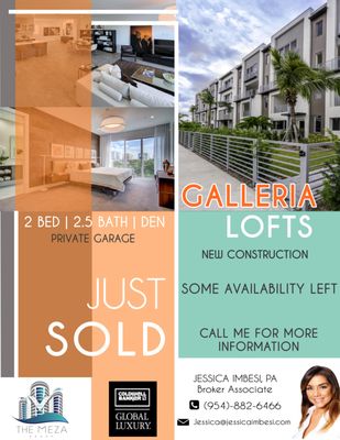 JUST SOLD!! 2BED | 2.5 BATH + DEN UNIT AT GALLERIA LOFTS. SOME AVAILABILITY LEFT. CONTACT MEZA GROUP FOR MORE INFORMATION