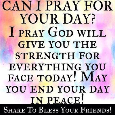 We believe in prayer! We will pray with you at any given moment. Do not be afraid to ask any of us. We are all in this together.