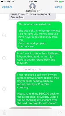 I forwarded P.S Sylvia's response- NOT A NICE ONE.. at that point I was stuck betw them &just wanted my refund &move on!