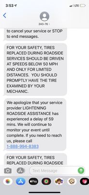 After 2times said 30minutes of delay. They sent the message that said 59min. Never again i have to canceled the service.