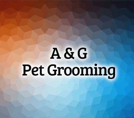 A & G Pet Grooming LLC