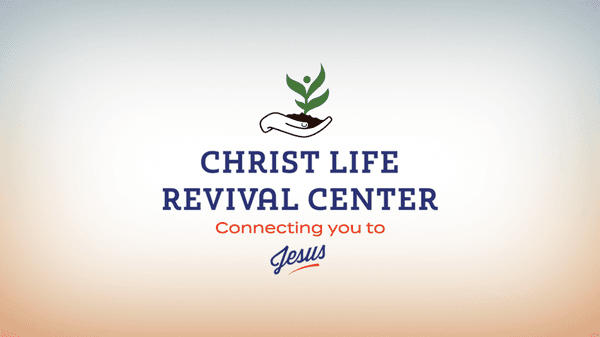 Christ Life Revival Center