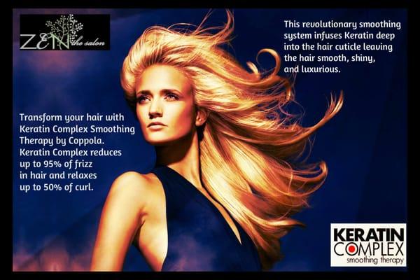 Keratin Complex Smoothing Treatment: http://www.myzensalon.com/services-menu/