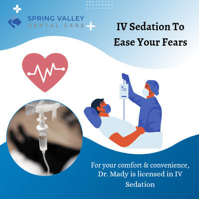 Are you scare of dental work or have had bad experiences in the past?  Rest assured with IV sedation and our caring and experienced team!