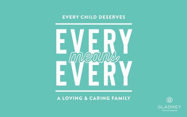 Gladney believes that every child deserves a loving & caring family.