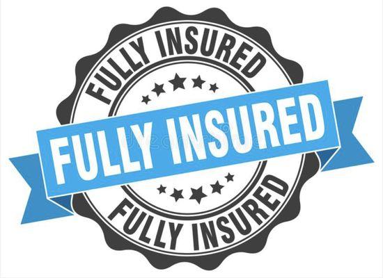 We are fully insured!