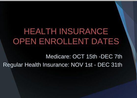 Important Health Insurance Enrollment dates.