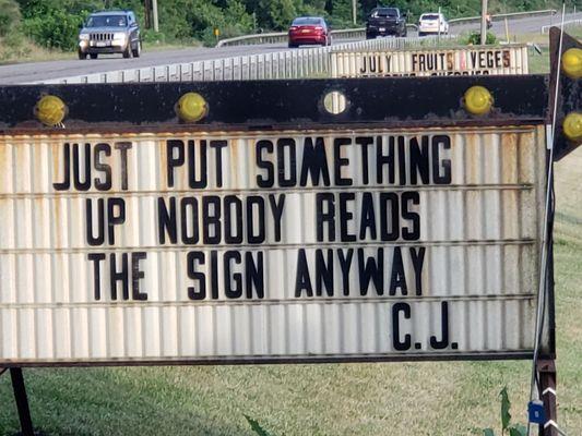 Best laugh of 2020!!  Never mind, CJ, people do read this sign after all.