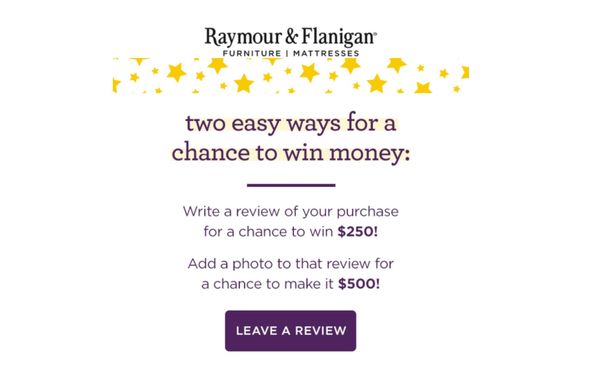 The unethical lottery Raymore and Flanigan send you a few weeks after a purchase.  Can you trust their reviews?