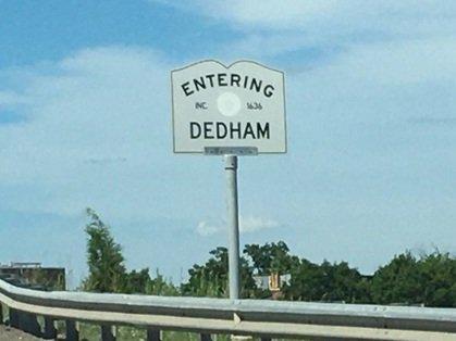 Entering Dedham!!!!