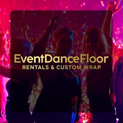 Event Dance Floor Rentals & Custom Wrap