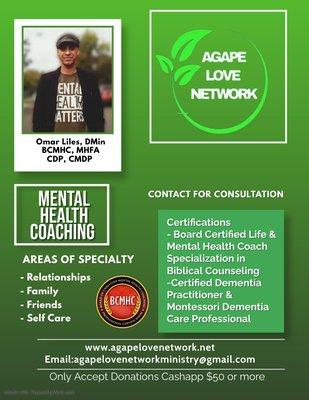 Description of specialties: life & mental health coaching services that's provided at Agape Love Network LLC