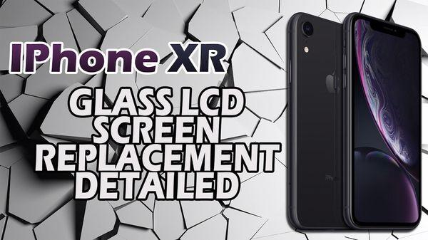 iPhone XR SCREEN REPAIR ONLY $99.99