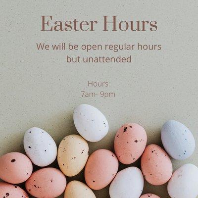 Easter is this Sunday!

We will be open regular hours, however unattended. 

Hours: 7am-9pm