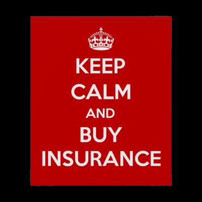 KEEP CALM AND BUY INSURANCE