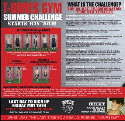 Our very popular 90 Day Transformation Challenge.  Call us for more information.