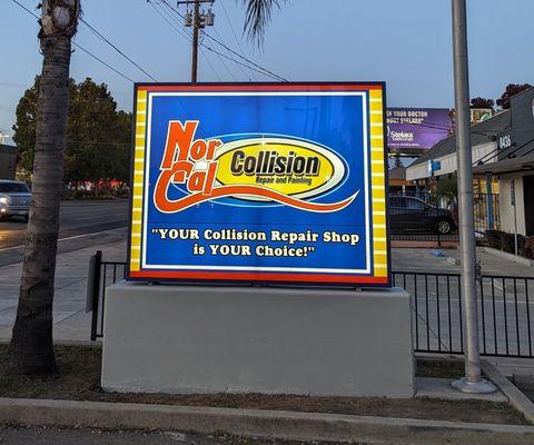 New Rebranding Sign (Dropping our DBA, Nor Cal Auto Body, and using our corporation name, Nor Cal Collision Repair and Painting).