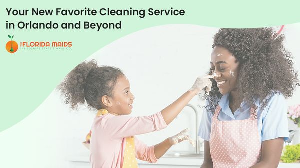 The Florida Maids of Orlando cleaning service