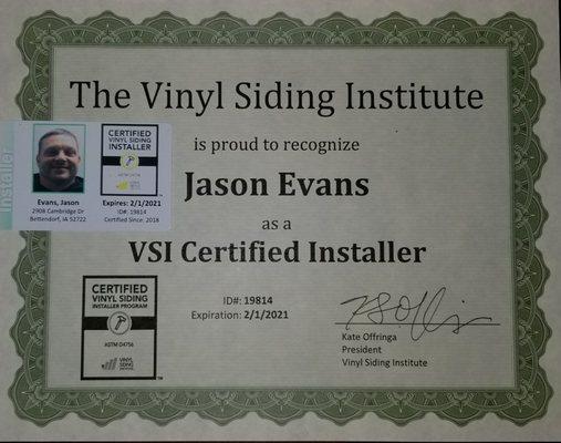 Certified vinyl siding installer with over 28 years in the field!