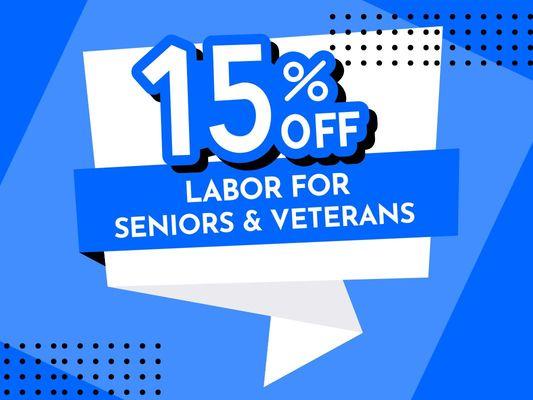 15% Off labor for seniors & veterans