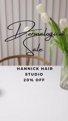 Save 20% on your favorite Dermalogica products at Hannick Hair studio.