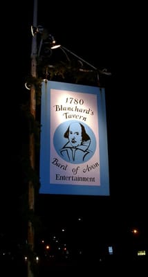 Blanchard's Colonial Tavern is also known as "The Bard of Avon" after Shakespeare.