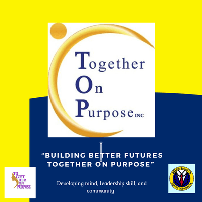 "Building Better Futures Together On Purpose"