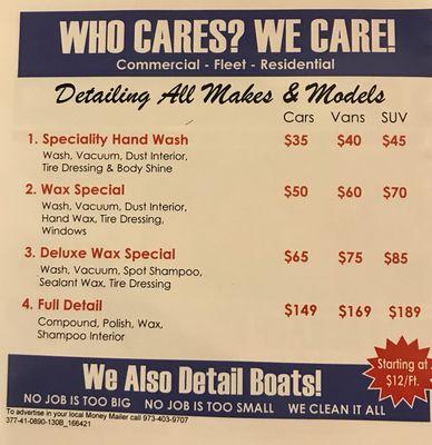 Here is our service menu! For special cases, such as interior or exterior details, give us a call.