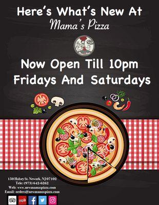 Exciting News at Mama's Pizza.  We are Now open till 10pm Fridays and Saturdays