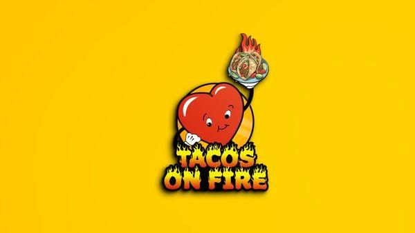 Tacos On Fire