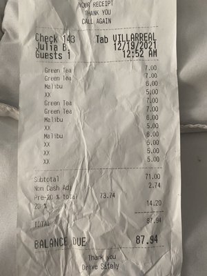 Receipt from our visit.   Non cash adjustment? 20% standard?   Malibu $6 when the sign at the front said Malibu $4.