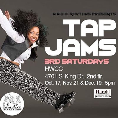 LAST TAP JAM OF THE YEAR  M.A.D.D. Rhythms #3rdSaturdays #FREE #TAPJAM @ Harold Washington Cultural Center 5pm